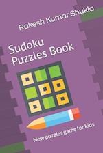 Sudoku Puzzles Book: New puzzles game for kids 