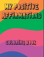 My Positive Affirmations Coloring Book 