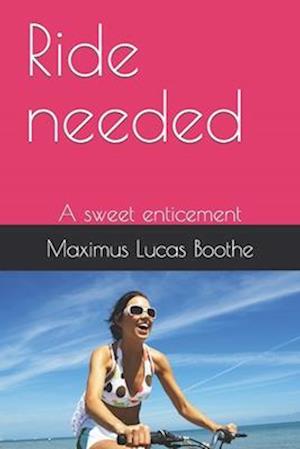 Ride needed: A sweet enticement