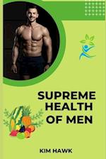 Supreme Health of Men: Proceeding a Healthy life. 