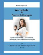 Wortschatz & Deutschübungen