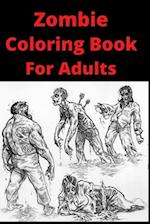 Zombie Coloring Book For Adults