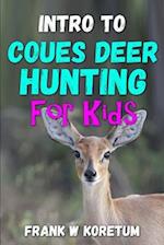 Intro to Coues Deer Hunting for Kids 