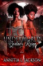 D-City Underworld: Zontae's Reign 2 