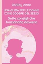 Una Guida Per Le Donne Come Godere del Sesso