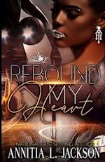 Rebound My Heart 