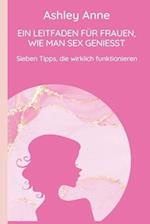 Ein Leitfaden Für Frauen, Wie Man Sex Geniesst