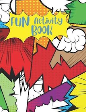 Fun Activity Book: Activity Book