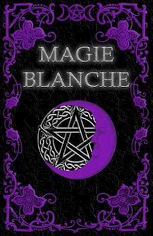 Livre De Magie Blanche