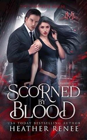 Scorned by Blood: The Complete Series