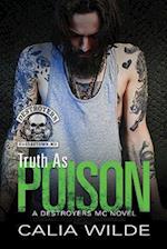 Truth as Poison: A Destroyers MC (Motorcycle Club) Romance 