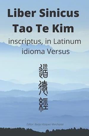 Liber Sinicus Tao Te Kim