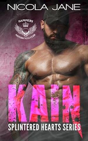 Kain: The Splintered Hearts MC Series