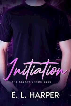 Initiation: The Selari Chronicles Book 1