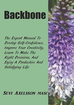 Backbone: The Complete Guide To Be Confident And Creative