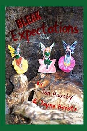 Bleak Expectations: The Fourth Book of Winscombe Tales