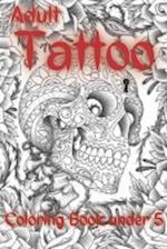 Adult Tattoo Coloring Book under 5