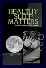 HEALTHY SLEEP MATTERS: Ways To Control Hypersomnia 