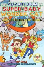 The Adventures of Super Baby and Wonder Cat: A Live Pet in Every Home (Dyslexic-Smart) 