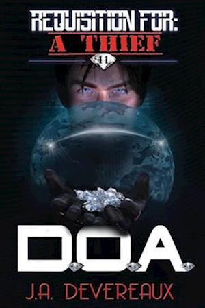 Requisition For: A Thief &lt;11&gt; DOA