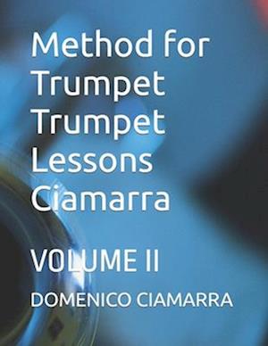 Method for Trumpet Trumpet Lessons Ciamarra