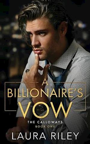 A Billionaire's Vow: A Billionaire Romance