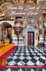 From the Desk of Marlene Levin - Volume Three 