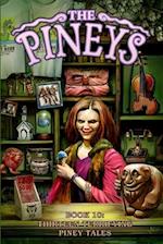 The Pineys: Book 10: Thirteen Terrifying Piney Tales 