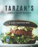 Tarzan's Jungle-Ready Recipes: A Jungle Exploration Menu 
