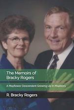 The Memoirs of Bracky Rogers: A Mayflower Descendant Growing Up In Mayberry 