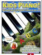 Kids Piano! Membership Book: Levels 24-27: Live Class & Interactive Course Members Songbook 