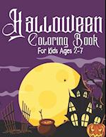 Halloween Coloring Book For Kids Ages 2-7 