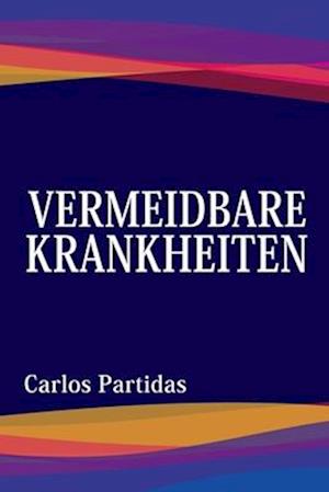 Vermeidbare Krankheiten