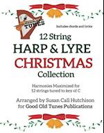 12 String HARP & LYRE CHRISTMAS Collection: Harmonies Maximized for 12 strings tuned to key of C 