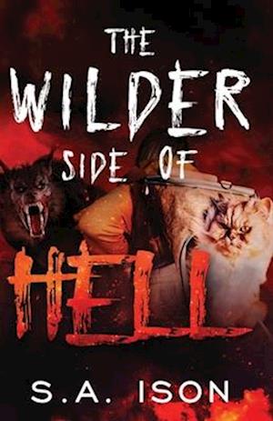 The Wilder Side of Hell