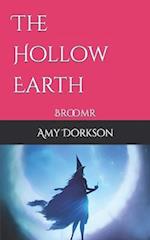 The Hollow Earth: Broomr 
