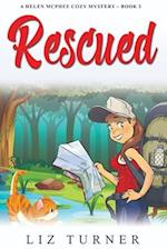 Rescued: A Helen McPhee Cozy Mystery - Book 3 