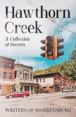 Hawthorn Creek: A Collection of Secrets 