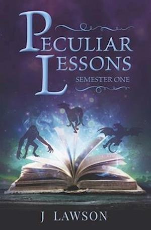 Peculiar Lessons: Semester One