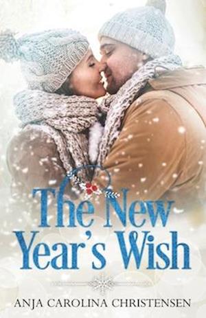 The New Year's Wish: A Holiday Novella