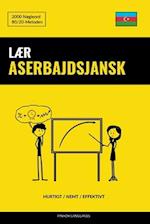 Lær Aserbajdsjansk - Hurtigt / Nemt / Effektivt