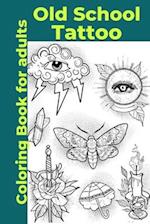 Old School Tattoo Coloring Book for adults