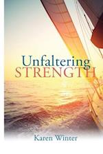 Unfaltering Strength 