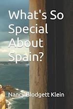 What's So Special About Spain? 