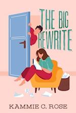 The Big Rewrite: A Romantic Comedy 