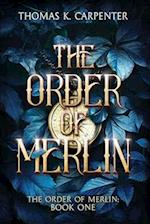 The Order of Merlin: A Hundred Halls Novel 