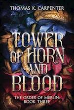 Tower of Horn and Blood: A Hundred Halls Novel 