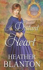 A Distant Heart: Burning Dress Ranch Book 1 