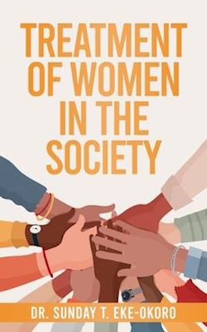 TREATMENT OF WOMEN IN THE SOCIETY