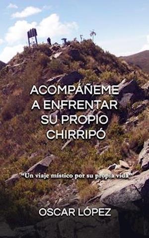 Acompáñeme a Enfrentar Su Propio Chirripó